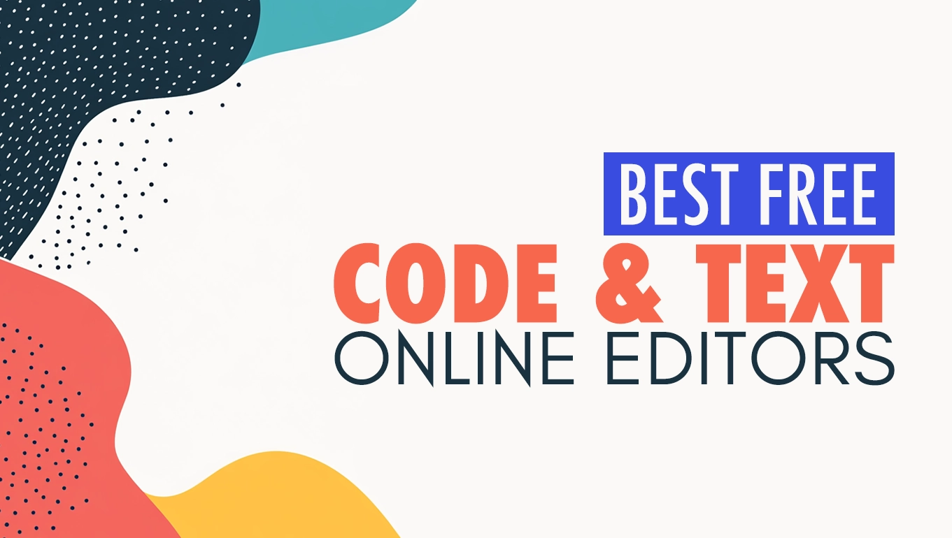 Free Online Code & Text Editors for Designers and Developers