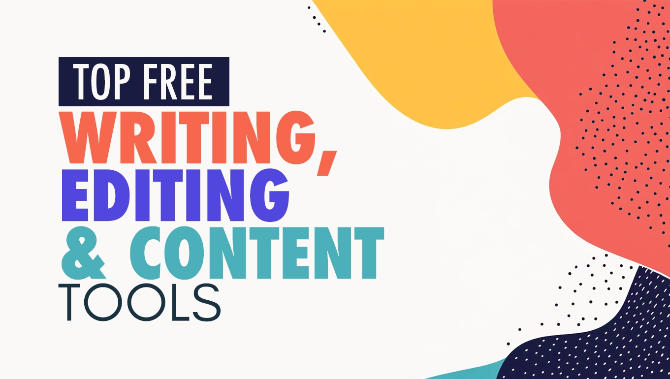 Top Free Writing, Editing & Content Tools for 2026