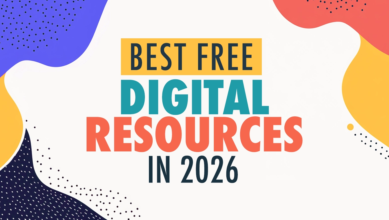 50+ Best Free Digital Resources for 2026