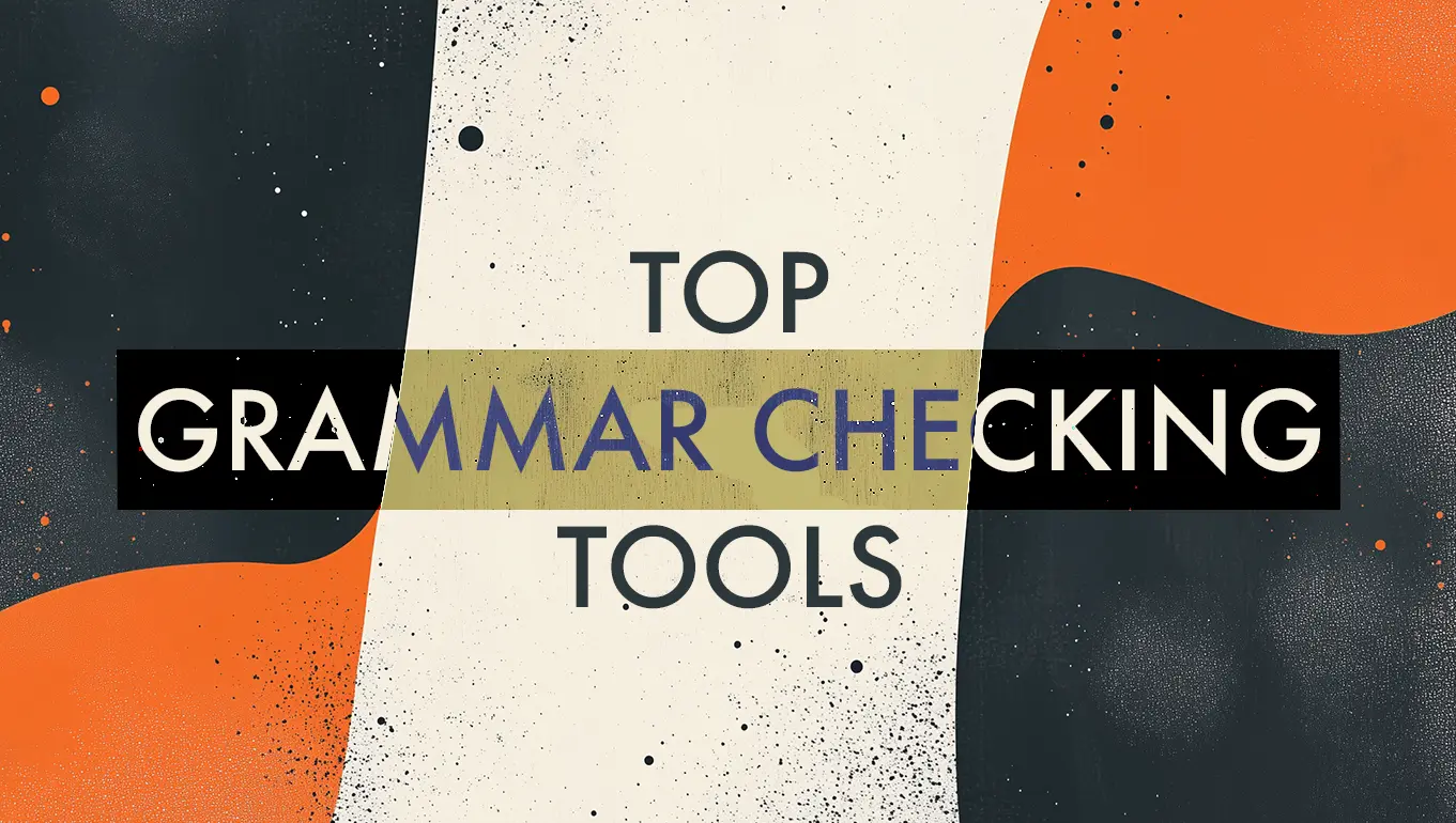A Guide to Top Grammar Checking Tools