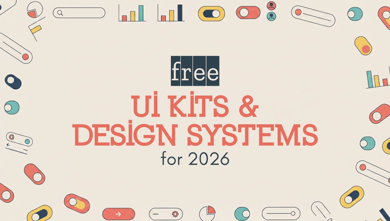 Top Free UI Kits & Design Systems for 2026