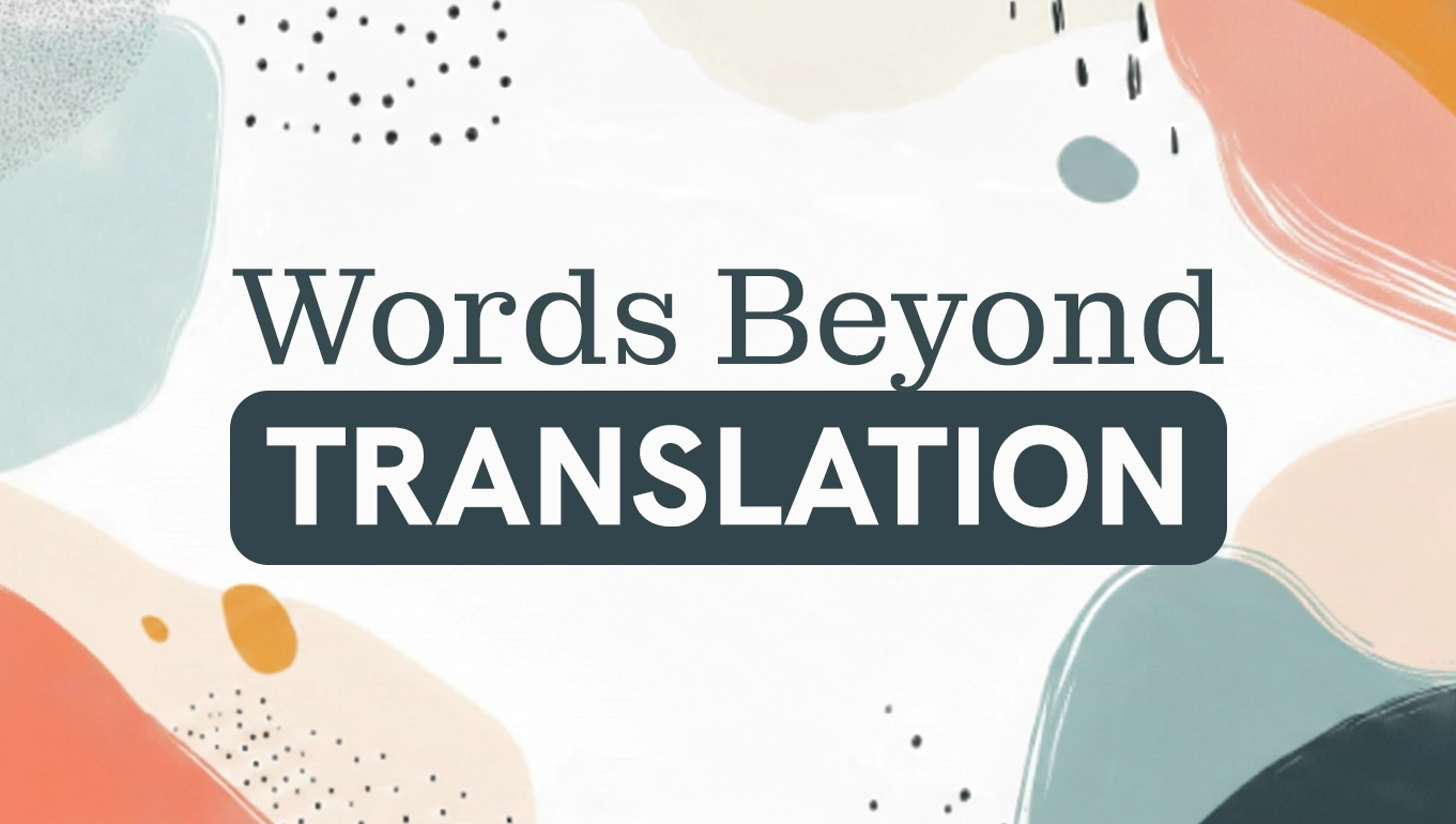 Words That Refuse to Travel: A Translator’s Conundrum